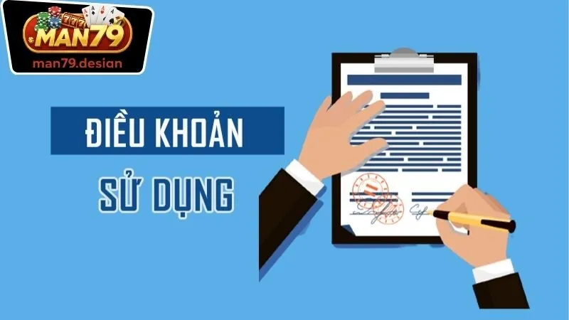 Giới thiệu về điều khoản sử dụng của Man79